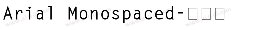 Arial Monospaced字体转换